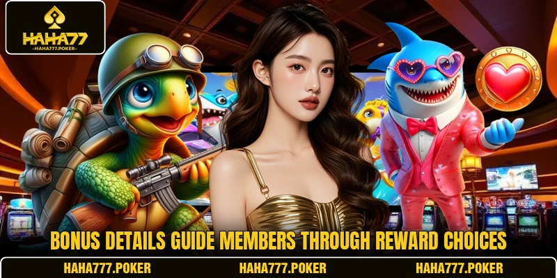 Bonus details guide members through reward choices
