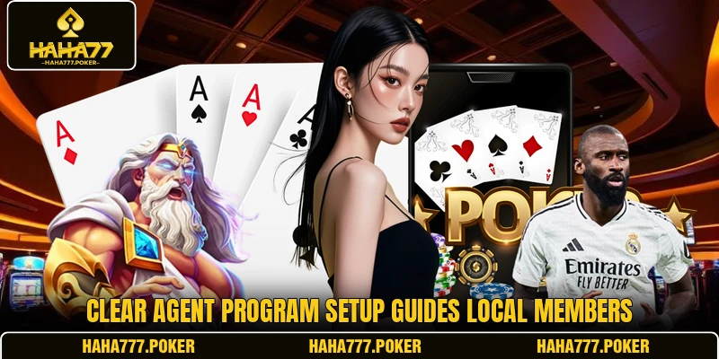Clear agent program setup guides local members
