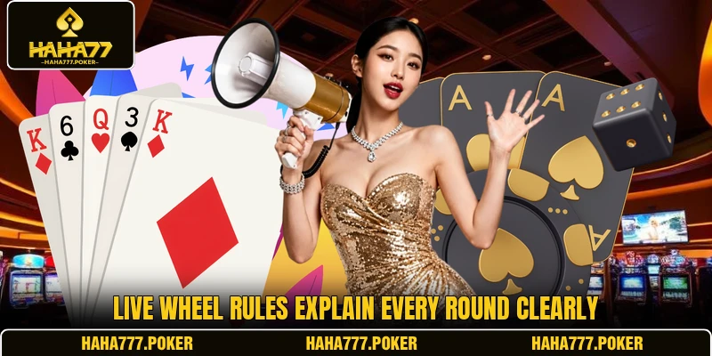 Live wheel rules explain every round clearly