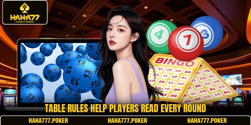 Table rules help players read every round